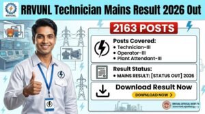 Rajasthan RVUNL Technician Mains Result 2026 for 2163 Post – Check Result & Score Card