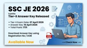 SSC JE Engineer Tier-II Answer Key 2026