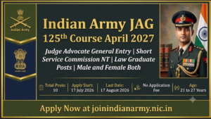 Indian Army JAG 125th Course April 2027 Recruitment