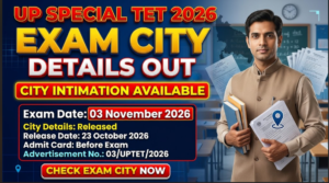 UP Special TET Exam City Details 2026