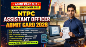 NTPC Assistant Officer Admit Card 2026