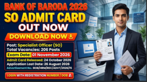 Bank of Baroda SO Admit Card 2026