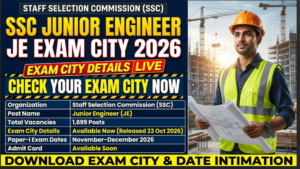 SSC Junior Engineer JE Exam City Details 2026