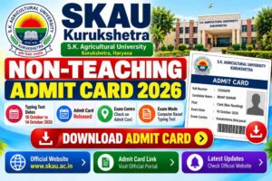 SKAU Kurukshetra Non-Teaching Admit Card 2026